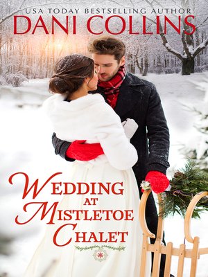 cover image of Wedding at Mistletoe Chalet